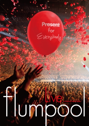 Live DVD『flumpool Special Live 2011「Present ～ありがとう祭り！今宵は歌おう！踊り尽くそう！～」 at さいたまスーパーアリーナ』